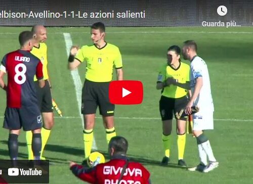 Gelbison-Avellino 1-1, video gol e highlights